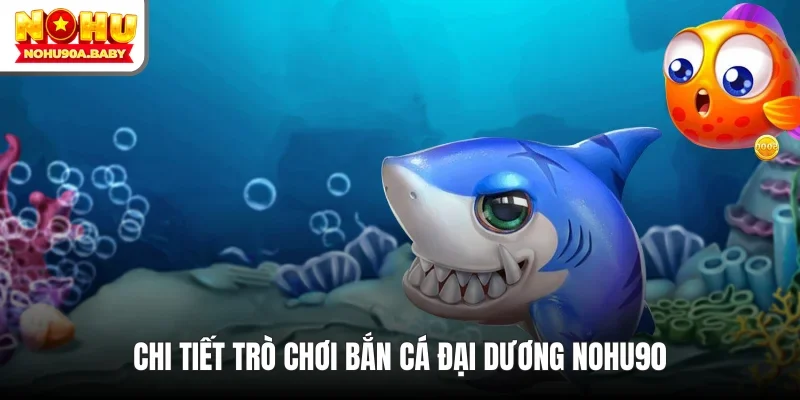 Bắn cá có đa dạng mục tiêu chính cho ngư thủ săn